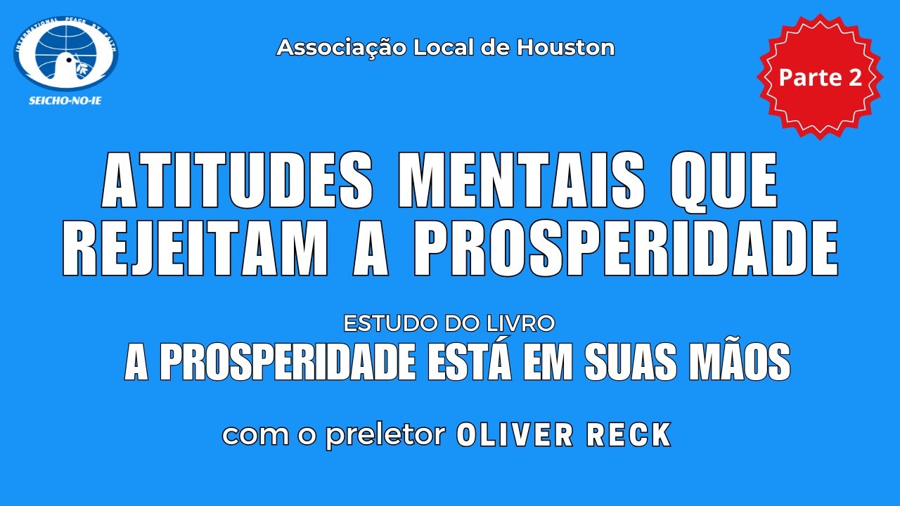 Atitudes mentais que rejeitam a prosperidade Parte 2- snihouston