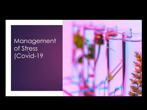 Management of Stress, Covid - 19