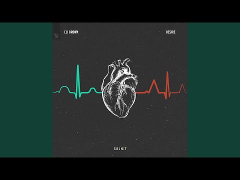 Putar Desire - Eli Brown