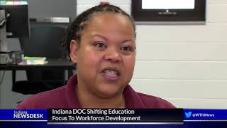 Famous Indiana DOC Shifting Education Focus To Workforce Development Net Worth