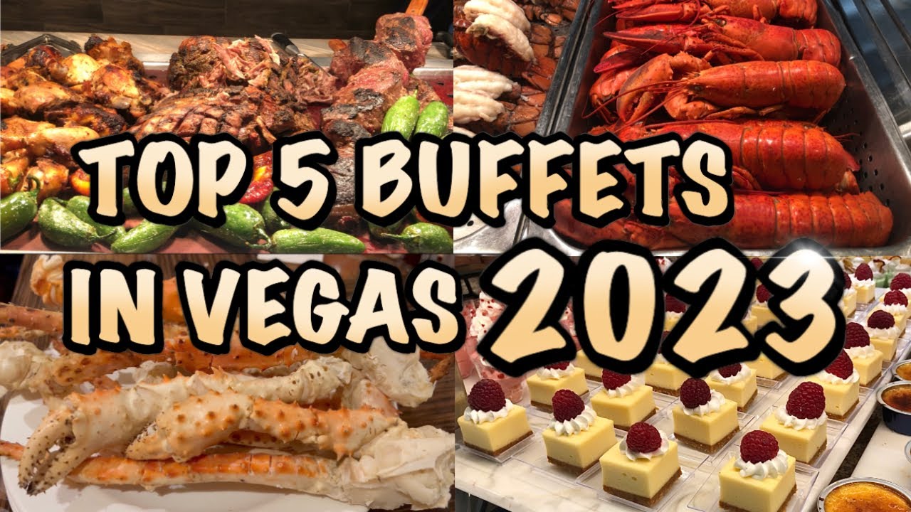 Top 5 Buffets in Las Vegas 2023 - YouTube