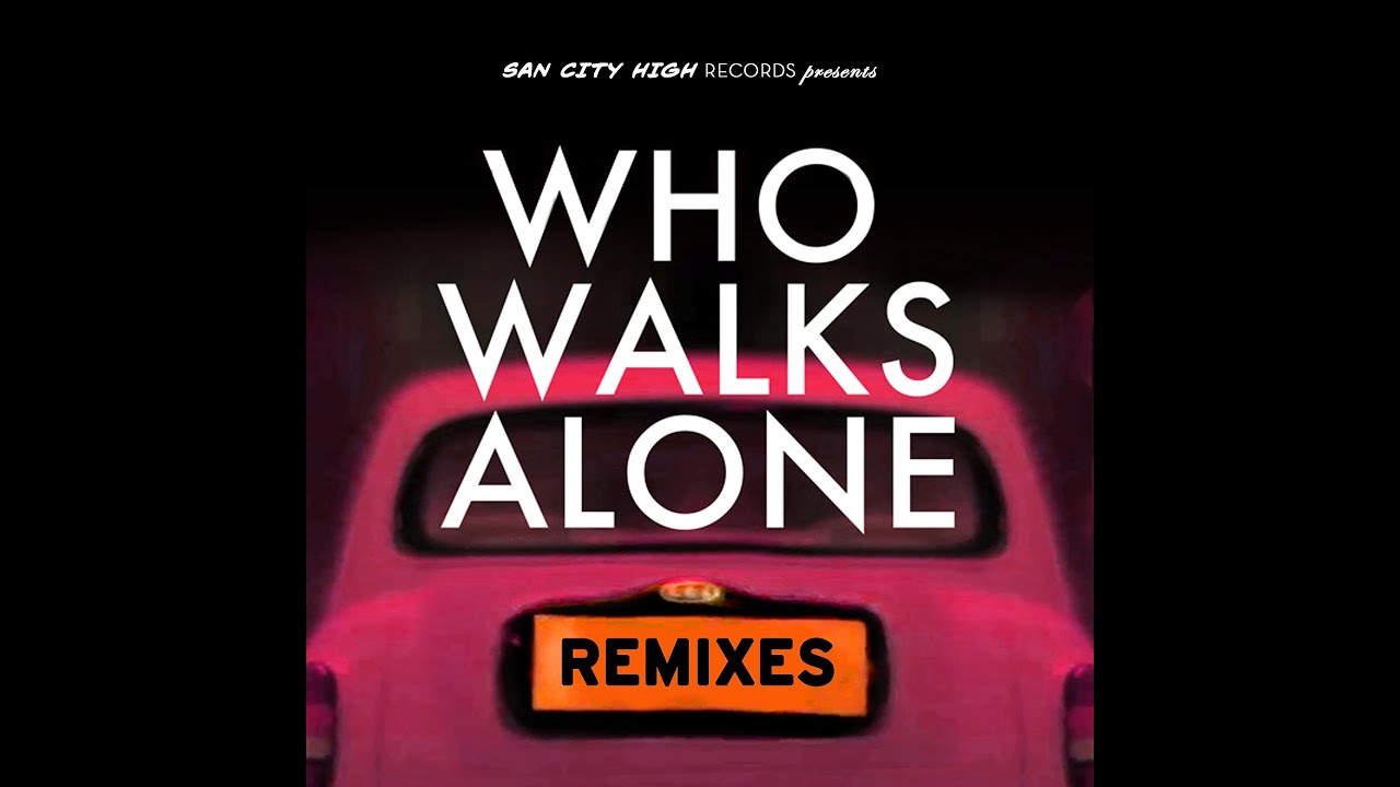 Kissy Sell Out - Who Walks Alone feat. Holly Lois [Official Video]