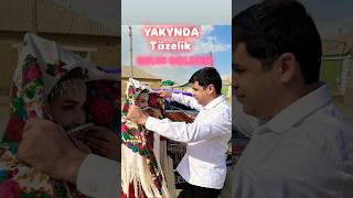 Gelin Boldum Ýakyn Günlerde