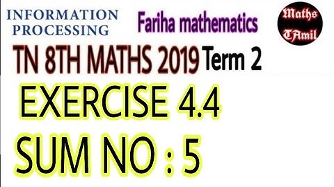 8th maths 2019 term 2 / EXERCISE 4.4 sum no: 5/ SAMACHEER-KALVI/FARIHA MATHEMATICS
