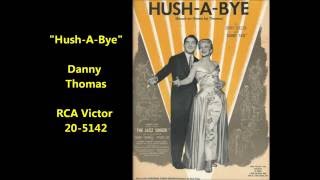 "Hush-A-Bye" Danny Thomas on RCA Victor 20-5142