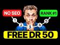 How to Get FREE DR 50 Backlinks!