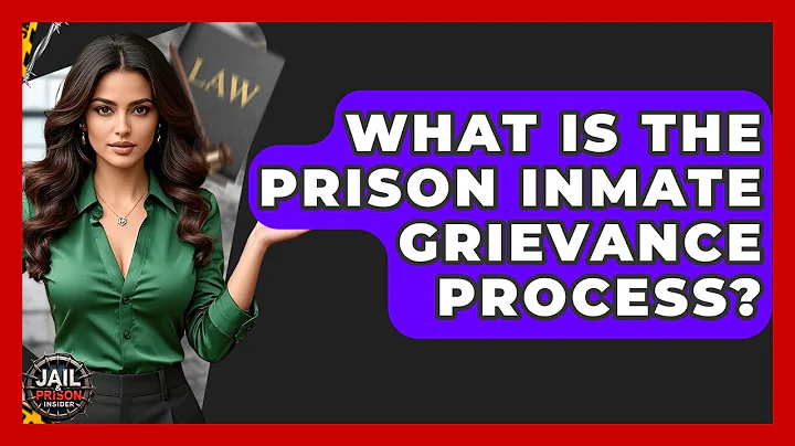 What Is The Prison Inmate Grievance Process? - Jail & Prison Insider