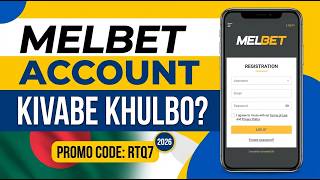 MelBet Promo Code 2026 | MelBet Account Kivabe Khulbo | MelBet Account Registration