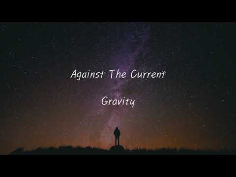 Against The Current Gravity 한글 영어 자막 Korean English Lyrics 