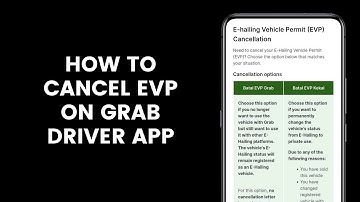 How to Cancel EVP or E Hailing Vehicle Permit on Grab Driver App
