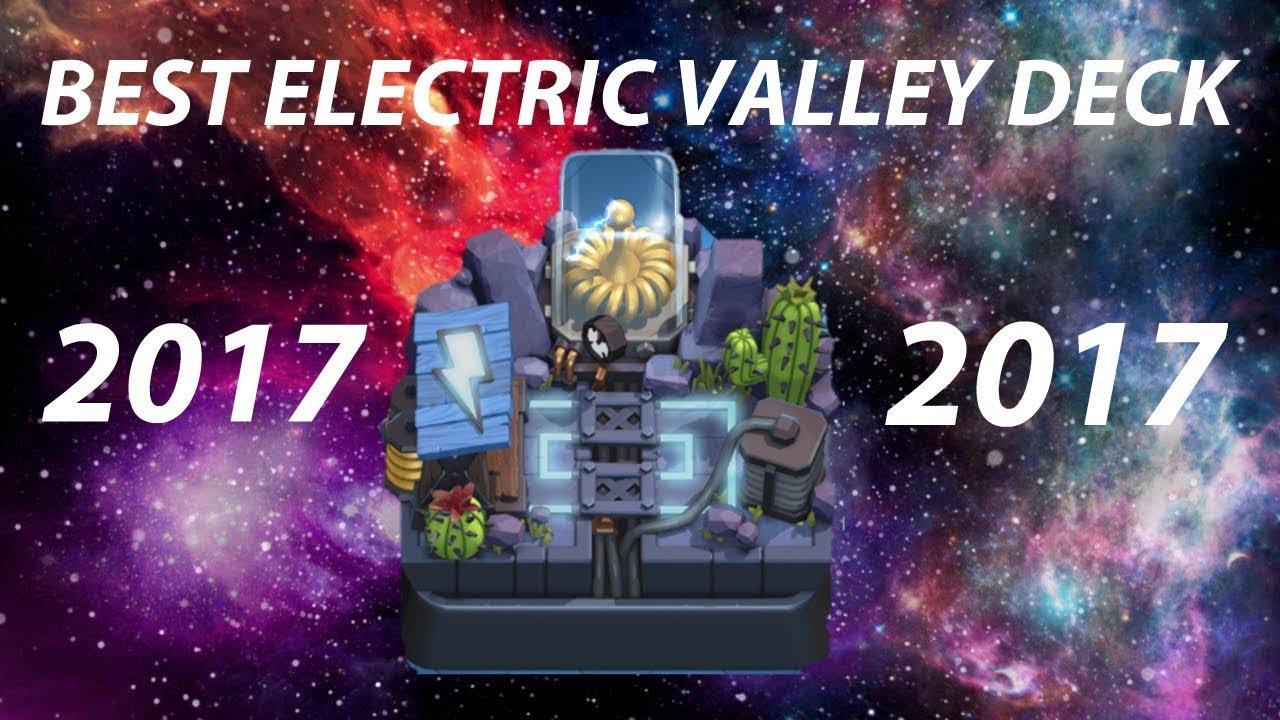 Clash Royale Decks Best Electro Valley Deck! 2017 YouTube