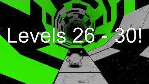 Run 3! (Levels 26 - 30)