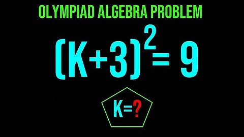 𝗚𝗲𝗿𝗺𝗮𝗻𝘆 || 𝗠𝗮𝘁𝗵𝘀 𝗢𝗹𝘆𝗺𝗽𝗶𝗮𝗱 || (𝗞 + 𝟯)² = 𝟵 || 𝗙𝗶𝗻𝗱 𝗞 ||
