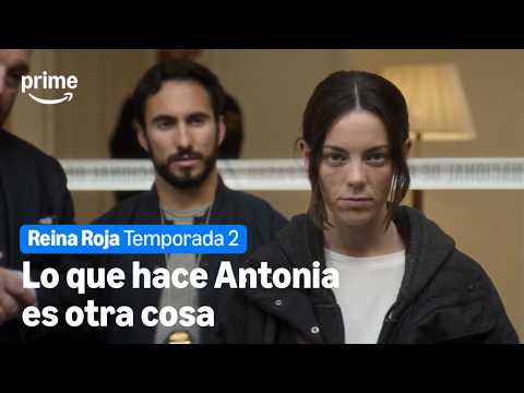 Lo que hace Antonia es otra cosa | Reina Roja