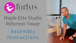 Fortus Pilates Maple Elite Studio Reformer Tower Assembly