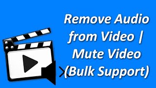 How to Remove Audio from Video | Mute Video (Bulk Support) screenshot 4
