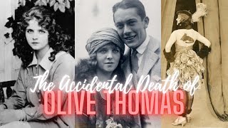 Olive Thomas| The Death of a Ziegfeld Girl