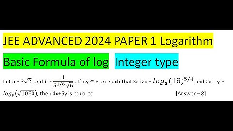 Let a = 3√2  and b = 1/(5^(1/6)  √6) . If x,y ∈ R are such that 3x+2y = 〖log〗_a (18)^(5/4) and 2x –