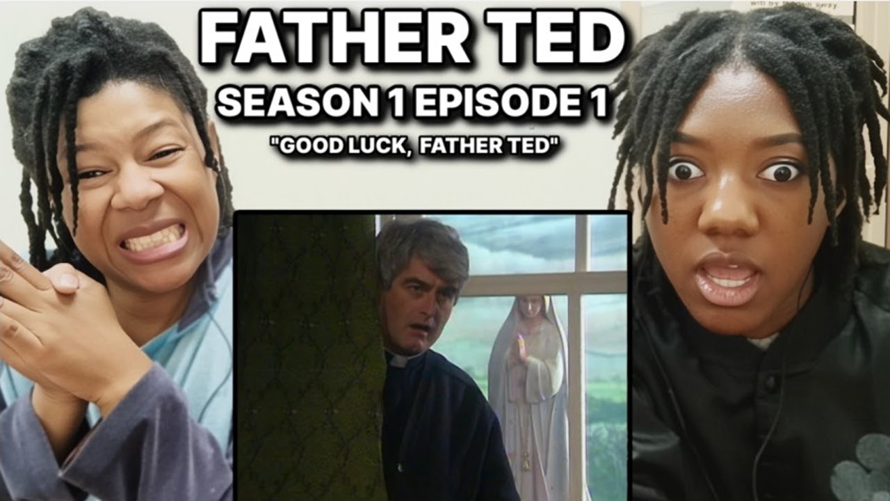 Father Ted S1 E1 "Good Luck Father Ted" | AMERICAN MOTHER DAUGHTER FIRST TIME WATCHING Reaction