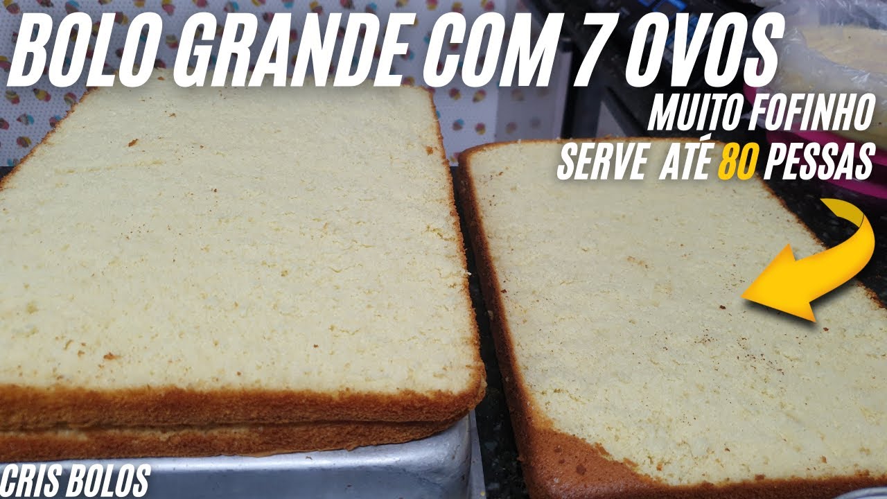 BOLO GRANDE COM APENAS 7 OVOS QUE SERVE ATÉ 80 PESSOAS !