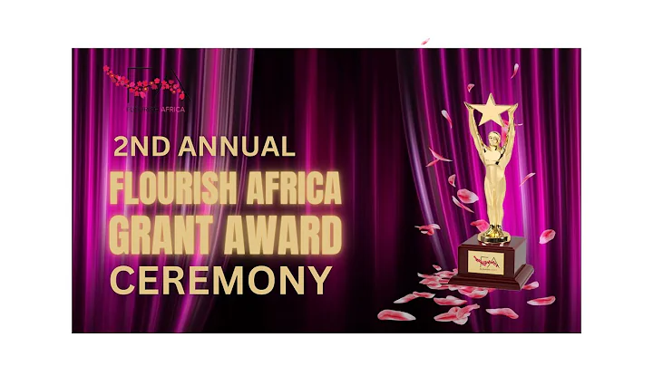 🌟 Flourish Africa Grant Award Ceremony - LIVE NOW! 🌟