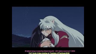 NOW ON SPOTIFY - Our Feudal Fairy Tale - AMV/Inuyasha Fan Song