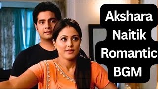 Naitik Akshara Romantic BGM || yrkkh || @RKBGMS1735