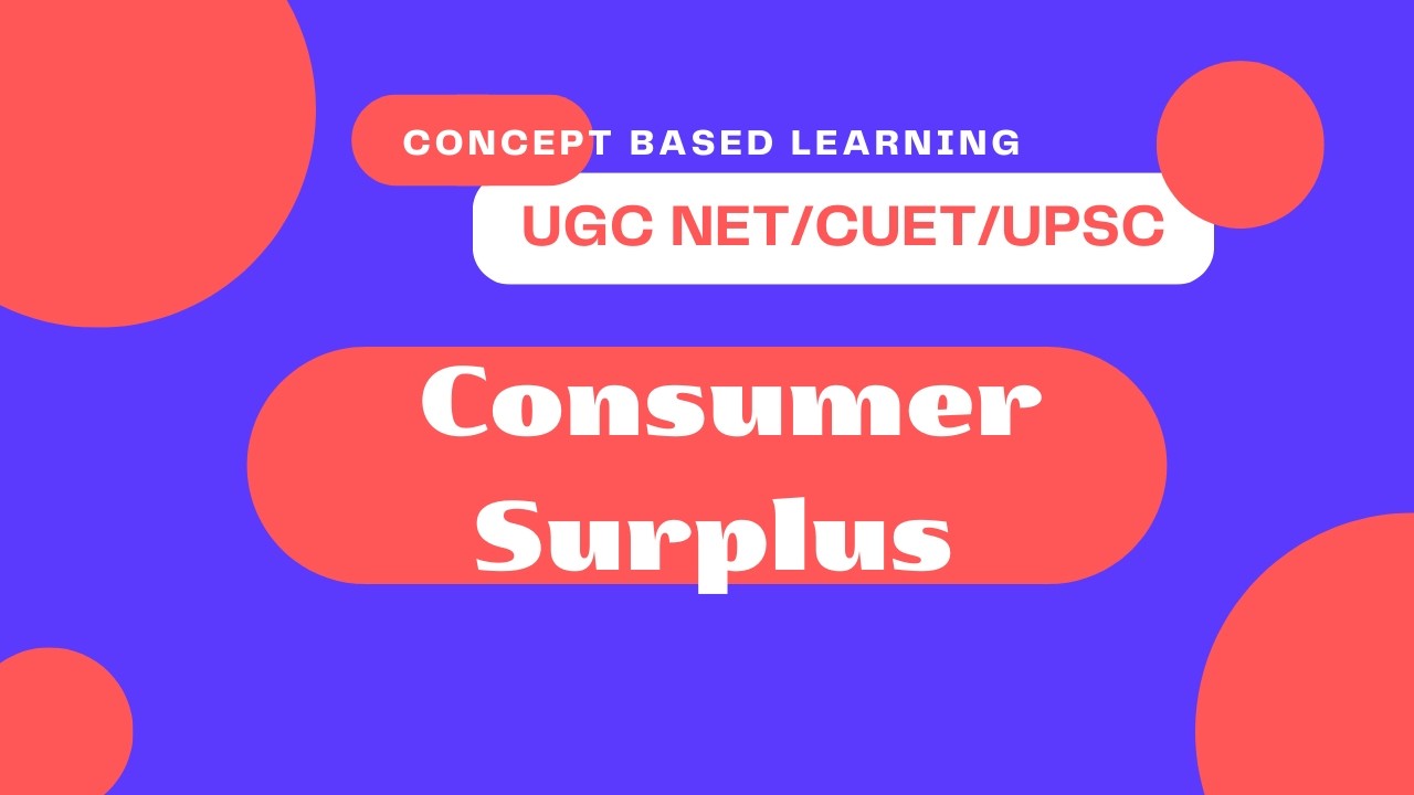 Consumer surplus | Consumer equilibrium | Microeconomics |Economics