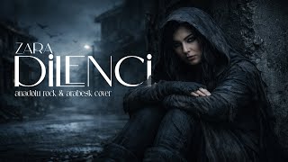 Dilenci – Anadolu Rock & Arabesk Cover / ZARA