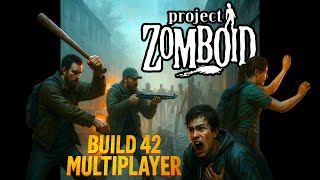 42 Multiplayer Mod Is AWESOME!! | Project Zomboid VERT