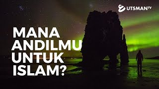 Kajian Islam - Mana Andilmu untuk Islam? - Ustadz Zakaria Achmad