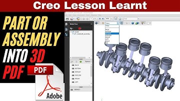 You can view Creo CAD file in 3D format in PDF | How to Export Part or Assembly file in 3D PDF file