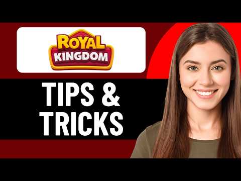 HOW TO GET BETTER AT ROYAL KINGDOM TIPS & TRICKS ROYAL KINGDOM (UPDATED 2026)