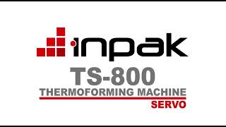 Inpak . Ts-800 . Thermoforming Machines . Made In Turkey ماشین آلات ظروف یکبارمصرف
