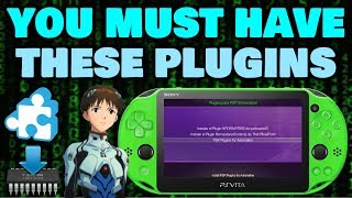 Must Have Plugins For ANY PS VITA!