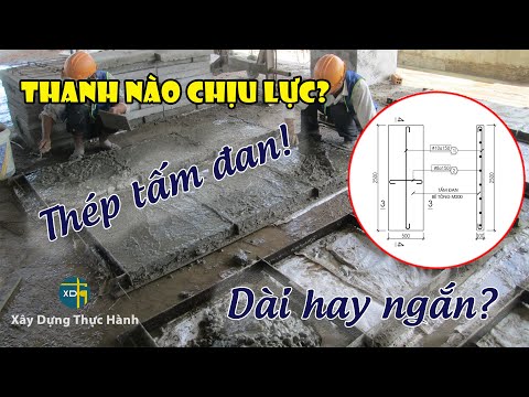 Video Bố trí thép tấm đan: Dài hay ngắn chịu lực? | XDTH #58 - youtube