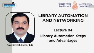 Lecture 04 : Library Automation-Steps and Advantages