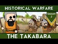 Historical warfare  the takabara