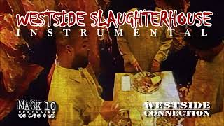 Mack 10 - Westside Slaughterhouse (instrumental)