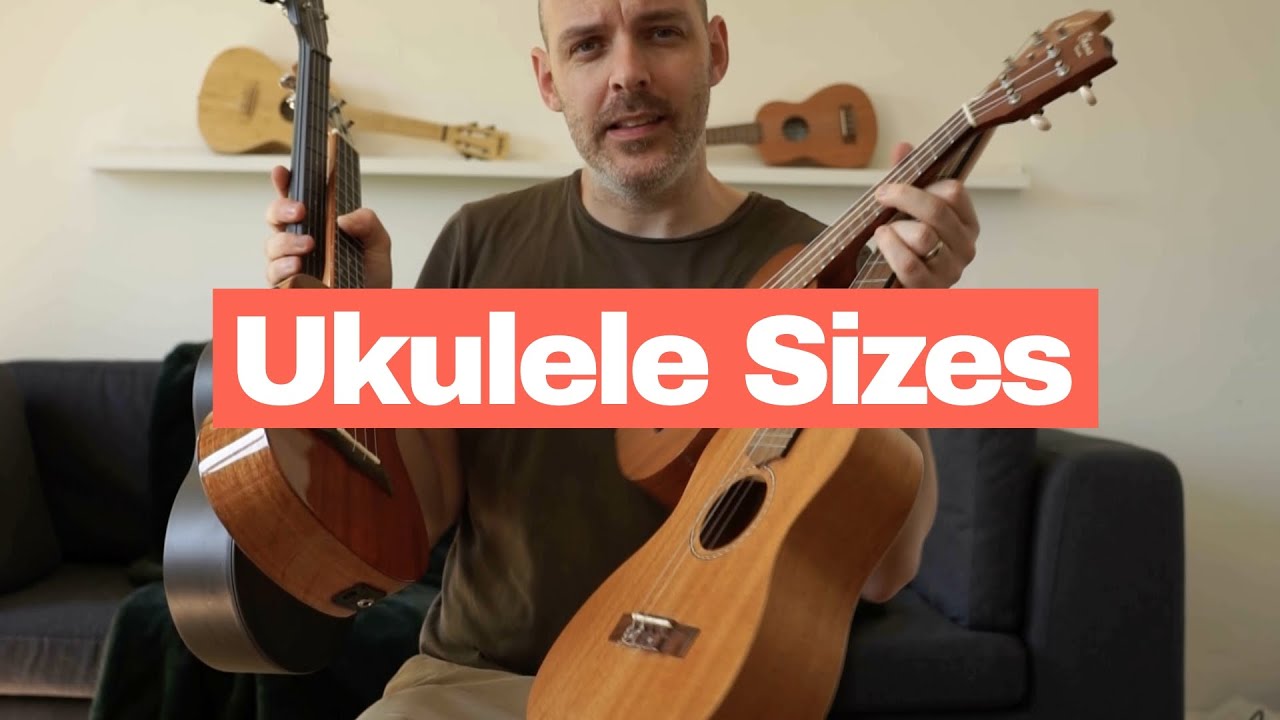 Ukulele Sizes Guide  Soprano, Concert, Tenor and Baritone 