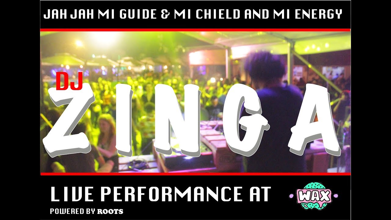 DJ ZINGA  ( U N I T Y )  at Wax