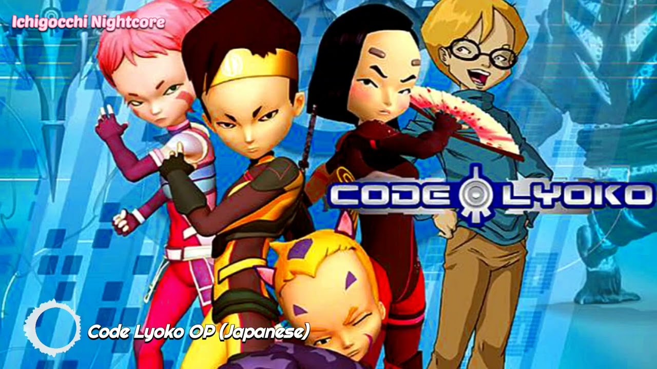 Code Lyoko OP (Japanese) [Nightcore]