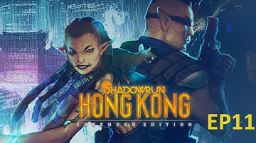 A terrible job offer - Shadowrun: Hong Kong - Extended Edition EP11