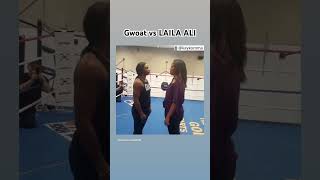 GWOAT VS LAILA ALI 👁️ 👁️