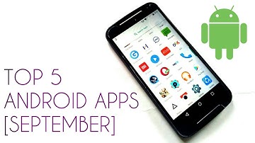 TOP 5 Android Apps  [SEPTEMBER 2016]