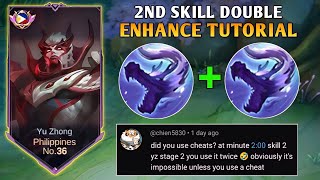 2ND SKILL DOUBLE ENHANCE CHEAT!? | YU ZHONG TUTORIAL - MLBB