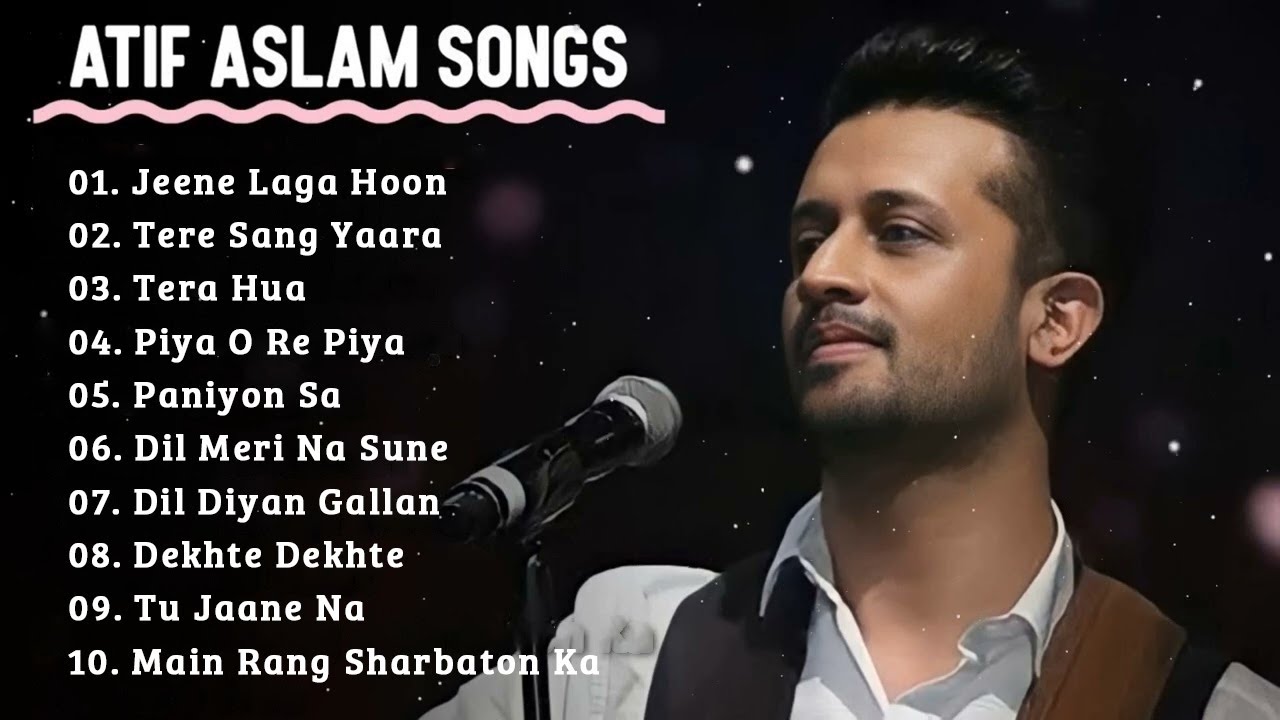 ATIF ASLAM Hindi Songs Collection Atif Aslam songs BEST OF ATIF ASLAM SONGS 2023  atifaslam