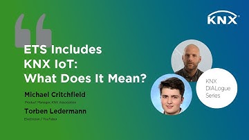 ETS Includes KNX IoT: What Does It Mean?