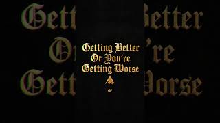 David Goggins: GETTING BETTER OR YOURE GETTING WORSE