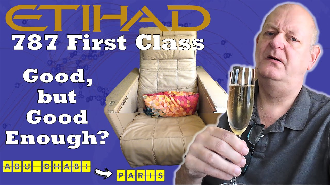 Abu Dhabi to Paris in Etihad's First Class - Does Their 787 Product Actually Work?